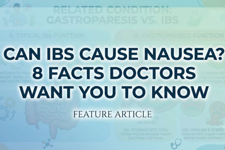 Can IBS Cause Nausea 8 Facts Doctors Want You to Know